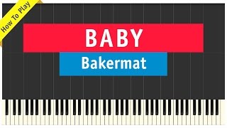 Bakermat  Baby  Piano Cover Instrumental [upl. by Yup]