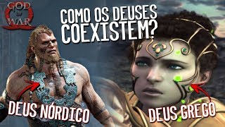 Como Os Deuses NÓRdicos E Gregos Existem Ao Mesmo Tempo Em God Of War [upl. by Eenafit]