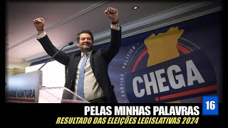 Pelas Minhas Palavras 16 Resultado das Eleições Legislativas 2024 [upl. by Anirak]