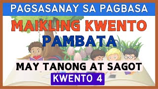 KWENTONG PAMBATA 4  May Kasamang Tanong at Sagot  Magsanay Bumasa  Reading Comprehension [upl. by Kegan]