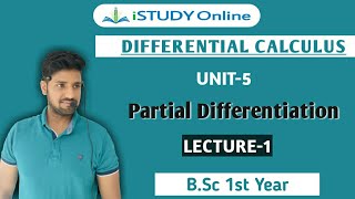 Partial Differentiation  Part 1  UNIT1  Differential Calculus  BSc 1st Year  iSTUDY Online [upl. by Greenberg]