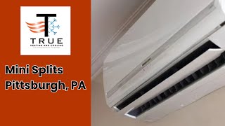 Mini Splits Pittsburgh PA  True Heating and Cooling [upl. by Acinorehs669]