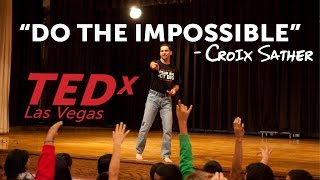 650000 views  Most Motivational TEDx speech  Croix Sather  TEDx Las Vegas [upl. by Kyne]