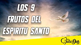 Los 9 Frutos Del Espíritu Santo Qué Son Y Que Significan [upl. by Nwahsed]