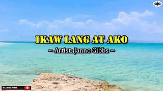 IKAW LANG AT AKO Karaoke version In the style of Janno Gibbs [upl. by Sharai]