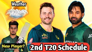 Pakistan vs Australia 2nd T20 Schedule  Pak vs aus 2nd T20 Weather  Pak vs pak 2nd T20 timetable [upl. by Lodnar]