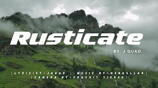 Rusticate  J QUAD  official music video  music by hsbhullar [upl. by Etteuqram185]