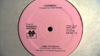 Carmen  Time To Move 1984 HQ Audio [upl. by Aynnat]