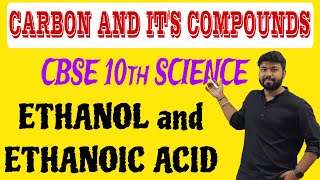 CARBON AND ITS COMPOUNDS 09  ETHANOL AND ETHANOIC ACID  CBSE CLASS 10th  BY TRIPURARI PRAJAPATI [upl. by Weissberg]