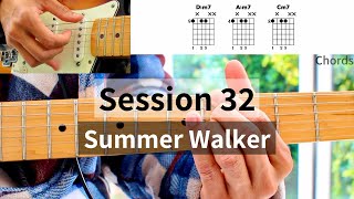 Session 32 Guitar Lesson  Summer Walker [upl. by Barbour]