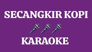 SECANGKIR KOPI KARAOKE by Jhoni Iskandar [upl. by Tippets]