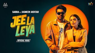 Jee Laa Leya  Sabba  Jasmeen Akhtar  Geet Goraya New Punjabi Songs 2024  Latest Punjabi Songs [upl. by Hertha]