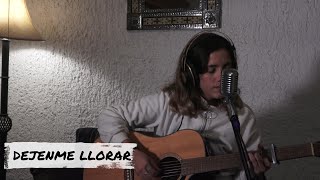 Carla Morrison  Dejenme Llorar cover by ValOrendain Live [upl. by Aldis246]