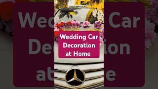 Wedding Car Decoration at Home cardecoration weddingdecor shorts [upl. by Koby724]