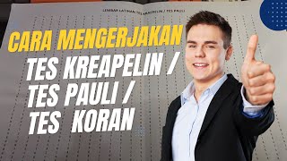 CARA MENGERJAKAN TES KRAEPELIN  TES PAULI  TES KORAN [upl. by Norval]