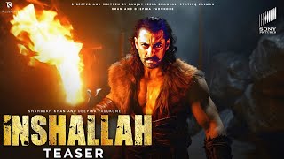 Inshallah Announcement Teaser  Salman khan  Deepika Padukone  Inshallah Trailer  New Trailers [upl. by Francis]