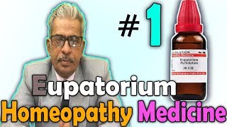 Homeopathy Medicine  Eupatorium Perfoliatum  Dr PS Tiwari [upl. by Sianna519]