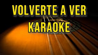 VOLVERTE A VERKARAOKE ACÙSTICOLETRAJUANES [upl. by Daukas]