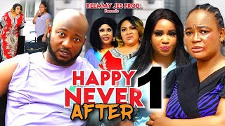 HAPPY NEVER AFTER SEASON 1 New Movie Rachel Okonkwo Rosabelle Dave Ogbeni  2024 Nollywood Movie [upl. by Tecil601]