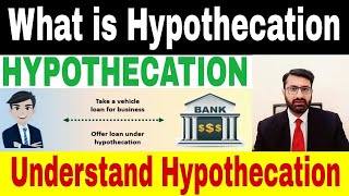 What is Hypothecation  Concept of Hypothecation with example in Urdu  Hindi [upl. by Notgnihsaw574]