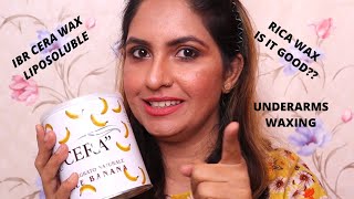 IBR CERA  Liposoluble Wax  Rica Wax tutorial for underarm waxing  Underarm Waxing  Review amp Demo [upl. by Aleron584]