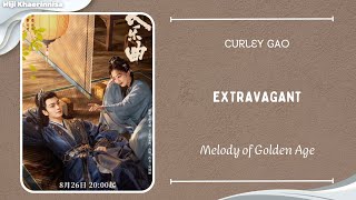 浮华 Extravagant  希林娜依高 Curley Gao 长乐曲 Melody of Golden Age pinyin lyrics [upl. by Shanney]