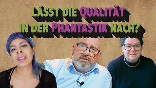 Lässt die Qualität in der Phantastik nach [upl. by Billmyre]