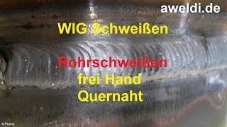 Rohre schweißen Gasleitung WIG Schweißen Quernaht ohne Pendeltechnik 24mm Draht YouTube [upl. by Fred]