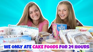 We Only Ate Cake Foods for 24 Hours Challenge  Jacy and Kacy [upl. by Edaw144]