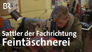 Sattlerin  Fachrichtung Feintäschnerei  Ausbildung  Beruf  Ich machs  BR [upl. by Llenel974]