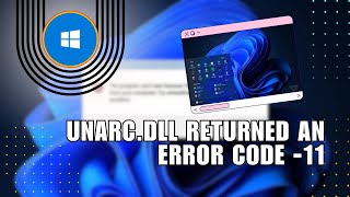 😍 PRO Unarcdll Returned An Error Code 11  Full Guide  Easy guide [upl. by Shoshanna346]