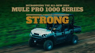 Kawasaki STRONG  Introducing the AllNew 2024 MULE PRO 1000 Series [upl. by Gorlin]